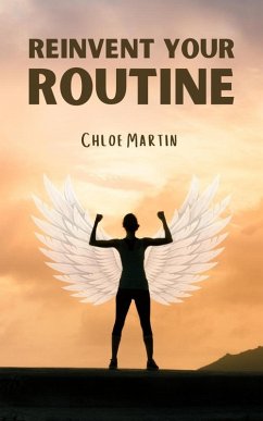 Reinvent Your Routine (Emotional Help, #1) (eBook, ePUB) Cover Reinvent Your Routine (Emotional Help, #1) (eBook, ePUB)
