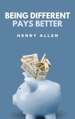 Cover Being Different Pays Better (Preparation for Success, #1) (eBook, ePUB)