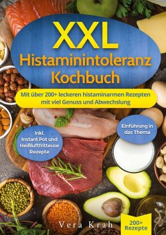 XXL Histaminintoleranz Kochbuch - Krah, Vera