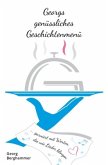 Georgs genüssliches Geschichtenmenü