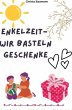 Enkelzeit- wir basteln Geschenke - Bild 1