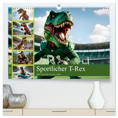 Sportlicher T-Rex - Mit Fun durch das Jahr (hochwertiger Premium Wandkalender 2026 DIN A2 quer), Kunstdruck in Hochglanz