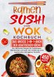 Ramen, Sushi und Wok Kochbuch - Das... - Bild 1