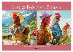 Lustige Federvieh-Fashion. Modische Abenteuer auf dem Bauernhof (Wandkalender 2026 DIN A2 quer), CALVENDO Monatskalender