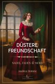 Düstere Freundschaft Düstere Freundschaft