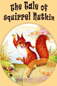 The Tale of Squirrel Nutkin - Beatrix Potter