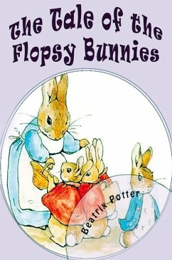 The Tale of the Flopsy Bunnies - Beatrix Potter
