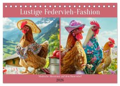 Cover Lustige Federvieh-Fashion. Modische Abenteuer auf dem Bauernhof (Tischkalender 2026 DIN A5 quer), CALVENDO Monatskalender