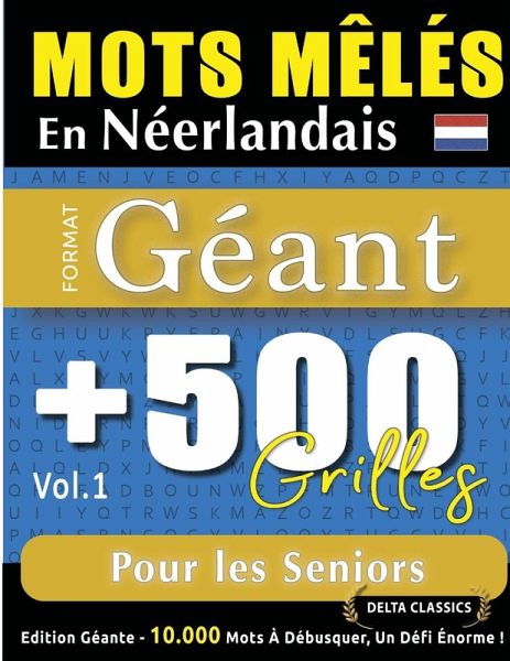 MOTS MÊLÉS EN NÉERLANDAIS FORMAT GÉANT MOTS MÊLÉS EN NÉERLANDAIS FORMAT GÉANT