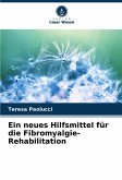 Ein neues Hilfsmittel für die Fibromyalgie-Rehabilitation Ein neues Hilfsmittel für die Fibromyalgie-Rehabilitation