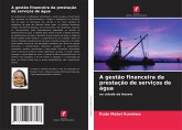 A gestão financeira da prestação de serviços de água