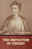 The Imitation of Christ The Imitation of Christ