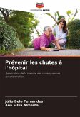 Prévenir les chutes à l'hôpital