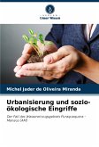 Urbanisierung und sozio-ökologische Eingriffe Urbanisierung und sozio-ökologische Eingriffe