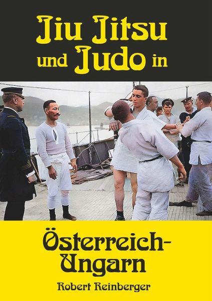 Jiu Jitsu und Judo in Österreich-Ungarn Jiu Jitsu und Judo in Österreich-Ungarn