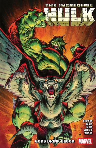 Incredible Hulk Vol. 5: Gods Drink Blood Incredible Hulk Vol. 5: Gods Drink Blood