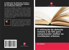 Cover A utilização da deteção remota e do SIG para compreender melhor as inundações urbanas