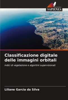 Classificazione digitale delle immagini orbitali - Garcia da Silva, Liliane