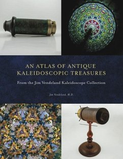 Cover An Atlas of Antique Kaleidoscopic Treasures