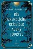 Die unendliche Reise der Aubry Tourvel Die unendliche Reise der Aubry Tourvel