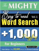 THE MIGHTY EASY TO READ WORD SEARCH - 1,000 PUZZLES FOR BEGINNERS - DELTA CLASSICS - GIANT EDITION - FIND 20,000 WORDS, THE ULTIMATE CHALLENGE!