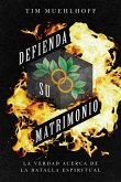 Defienda Su Matrimonio Defienda Su Matrimonio