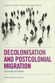 Decolonisation and Postcolonial Migration Decolonisation and Postcolonial Migration