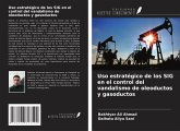 Uso estratégico de los SIG en el control del vandalismo de oleoductos y gasoductos Uso estratégico de los SIG en el control del vandalismo de oleoductos y gasoductos