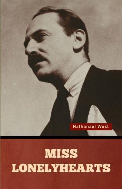 Miss Lonelyhearts - West, Nathanael Miss Lonelyhearts - West, Nathanael
