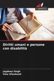 Diritti umani e persone con disabilità Diritti umani e persone con disabilità