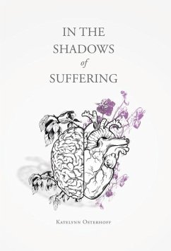 In the Shadows of Suffering - Osterhoff, Katelynn