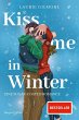 Kiss me in Winter. Eine sugar coated... - Bild 1