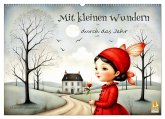 Mit kleinen Wundern durch das Jahr (Wandkalender 2026 DIN A2 quer), CALVENDO Monatskalender Mit kleinen Wundern durch das Jahr (Wandkalender 2026 DIN A2 quer), CALVENDO Monatskalender