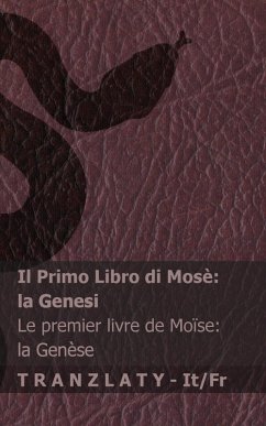 Cover La Bibbia / La Bible - Il Primo Libro di Mosè (la Genesi) / Le premier livre de Moïse (la Genèse)