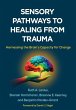 Sensory Pathways to Healing from Trauma - Bild 1