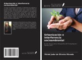 Urbanización e interferencia socioambiental