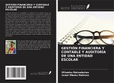 GESTIÓN FINANCIERA Y CONTABLE Y AUDITORÍA DE UNA ENTIDAD ESCOLAR