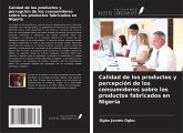 Calidad de los productos y percepción de los consumidores sobre los productos fabricados en Nigeria