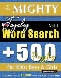 Cover THE MIGHTY TAGALOG WORD SEARCH - 500 PUZZLES FOR KIDS