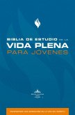 Biblia de Estudio de la Vida Plena Para Jóvenes (Tapa Dura) Biblia de Estudio de la Vida Plena Para Jóvenes (Tapa Dura)