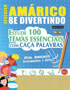 APRENDER AMÁRICO SE DIVERTINDO! - NÍVEL AVANÇADOS - Linguas Classics APRENDER AMÁRICO SE DIVERTINDO! - NÍVEL AVANÇADOS - Linguas Classics