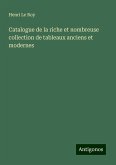 Catalogue de la riche et nombreuse collection de tableaux anciens et modernes Catalogue de la riche et nombreuse collection de tableaux anciens et modernes