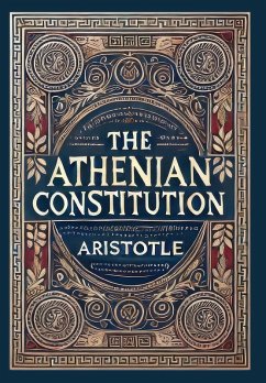 The Athenian Constitution (Collector's Edition) (Laminated Hardback with Jacket) - Aristotle