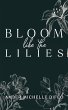 Bloom like the Lilies - Bild 1