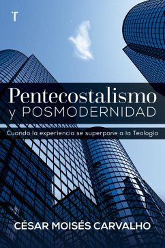 Pentecostalismo Y Posmodernidad Cover Pentecostalismo Y Posmodernidad
