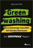 Greenwashing - das schmutzige Geschäft mit deinem Gewissen Greenwashing - das schmutzige Geschäft mit deinem Gewissen