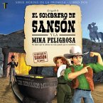 La Leyenda del Sombrero de Sansón Y La Mina Peligrosa La Leyenda del Sombrero de Sansón Y La Mina Peligrosa