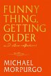 Funny Thing, Getting Older - Bild 1