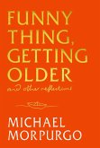 Funny Thing, Getting Older Funny Thing, Getting Older