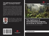 The nightmare of environmental progress, according to Genesis 2:15 The nightmare of environmental progress, according to Genesis 2:15